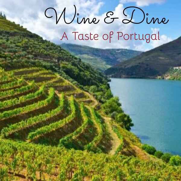 Wine & Dine: A Taste of Portugal