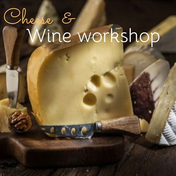 Cheese & Wine Workshop