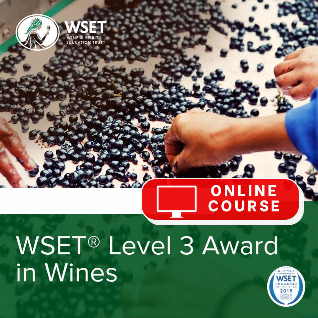  ONLINE COURSE: WSET Level 3 Award in Wines          