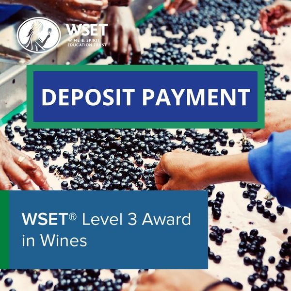 WSET Level 3 Award in Wines - Deposit Payment - February 2023