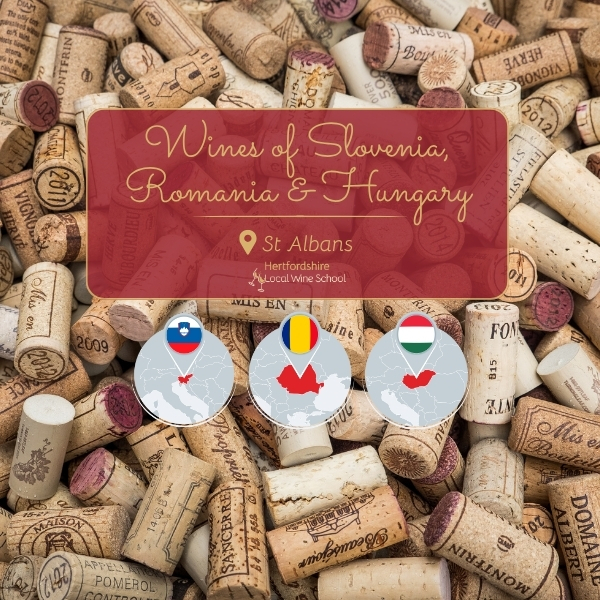 Wines of Slovenia, Romania & Hungary (St Albans)