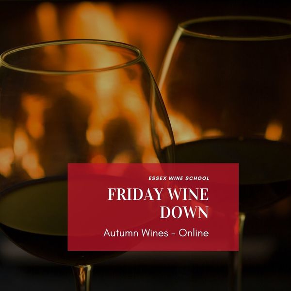 Friday Wine Down - Autumn Wines