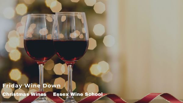Friday Wine Down - Wines for Christmas