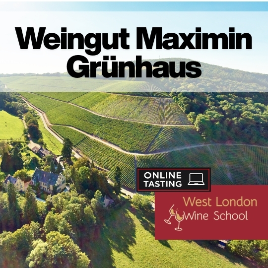 ONLINE: The Mosel’s Ruwer - Weingut Maximin Grünhaus with Winemaker Maximin von Schubert