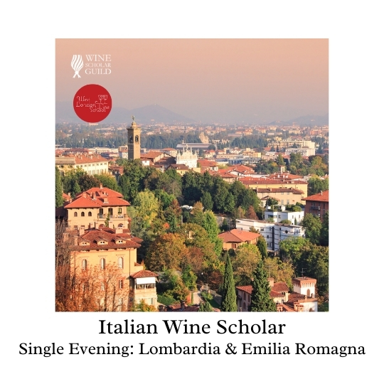 Italian Wine Scholar - Unit 1 - Lombardia & Emilia Romagna