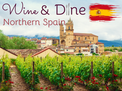 Wine & Dine; A journey through Northern Spain