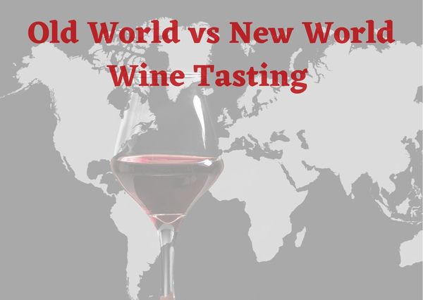 Old World Wines vs New World Wines