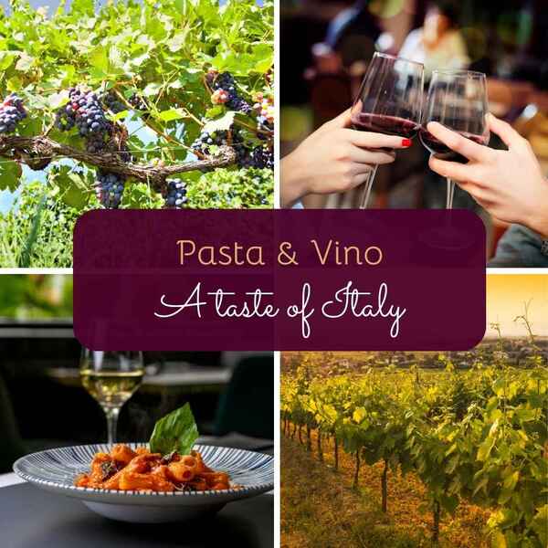 Pasta & Vino - A taste of Italy