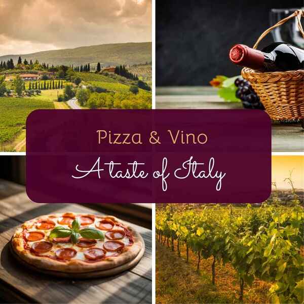 Pizza & Vino - A taste of Italy