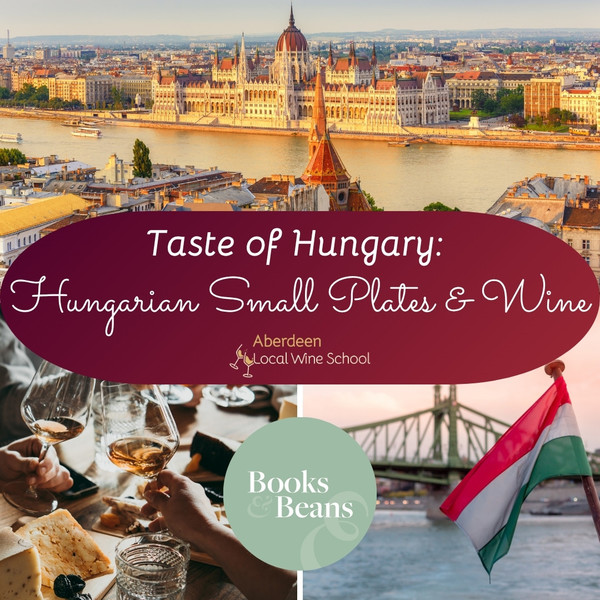 Taste of Hungary: Hungarian Small Plates & Wine