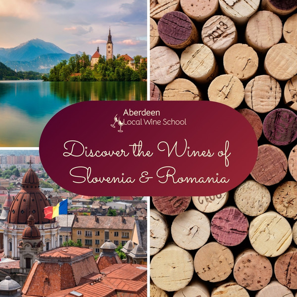 Discover the Wines of Slovenia & Romania