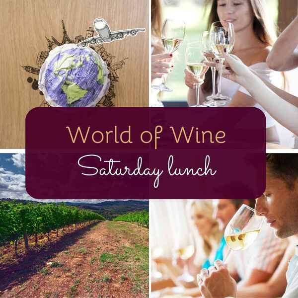 Saturday 2 course lunch - World of Wine