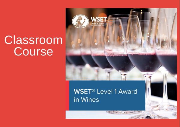 WSET Level 1 Award in Wines & Exam - Classroom - Monday - Sept 2022